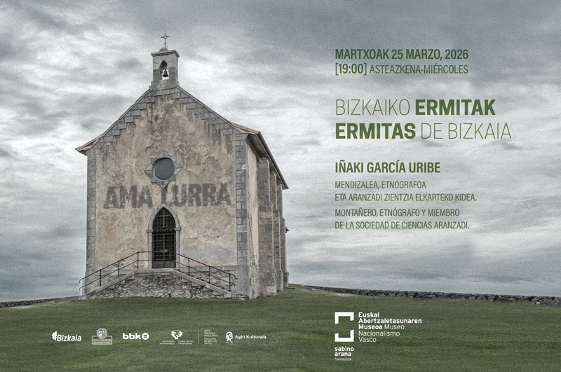Euskal Abertzaletasunaren museoa - Ama Lurra - Bizkaiko ermitak