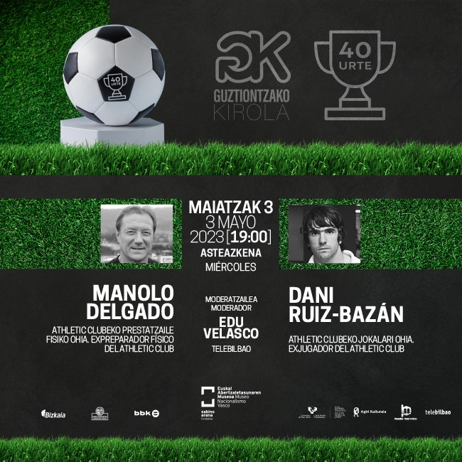 Euskal Abertzaletasunaren Museoa. Daniel Ruiz-Bazán, Manolo Delgado. Athletic Clubek irabazitako zazpigarren Liga txapelketaren 40. urteurrena