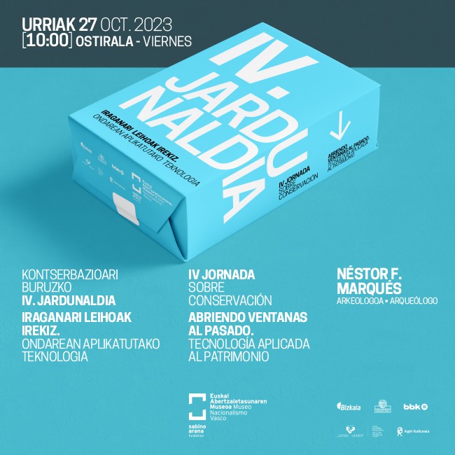 Euskal Abertzaletasunaren Museoa. IV Jardunaldia kontservazioari buruzko