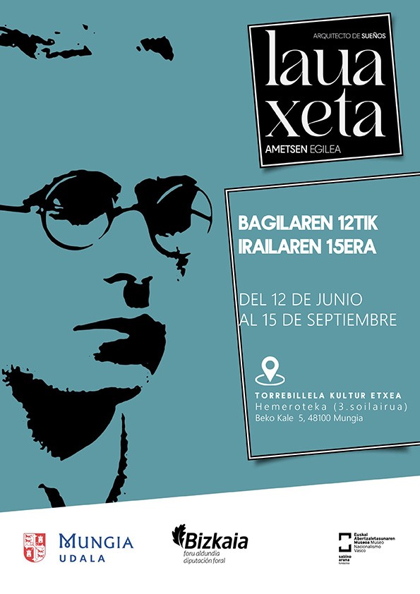 Euskal Abertzaletasunaren Museoa - Lauaxeta. Ametsen egilea. Mungia