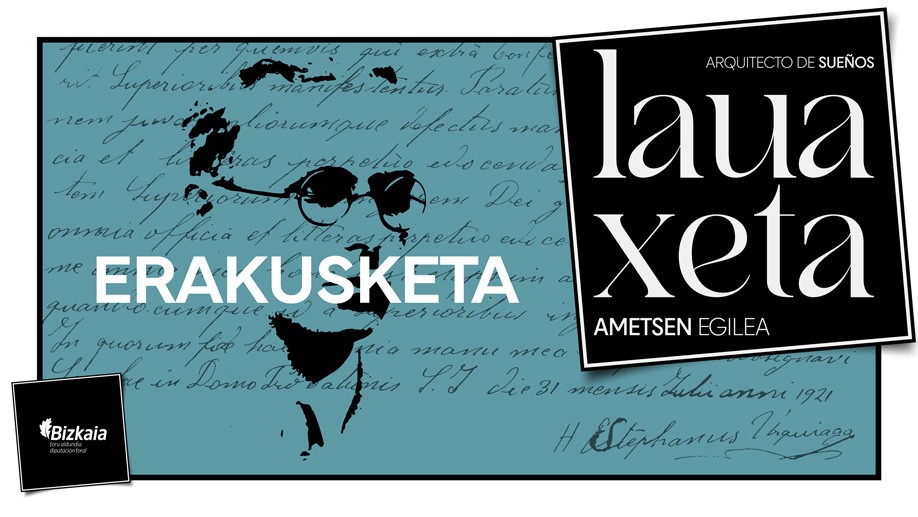 Euskal Abertzaletasunaren Museoa. Erakusketa Lauaxeta. Ametsen egilea Gernika Lumo