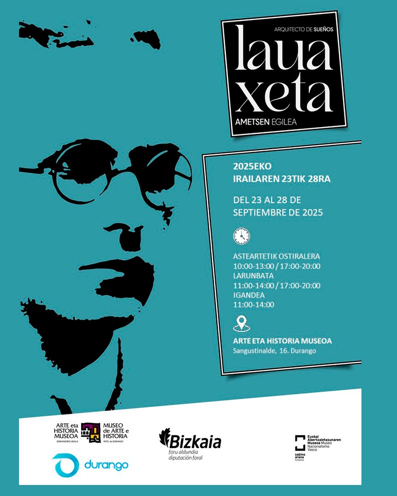 Euskal Abertzaletasunaren Museoa. Erakusketa Lauaxeta. Ametsen egilea Durango