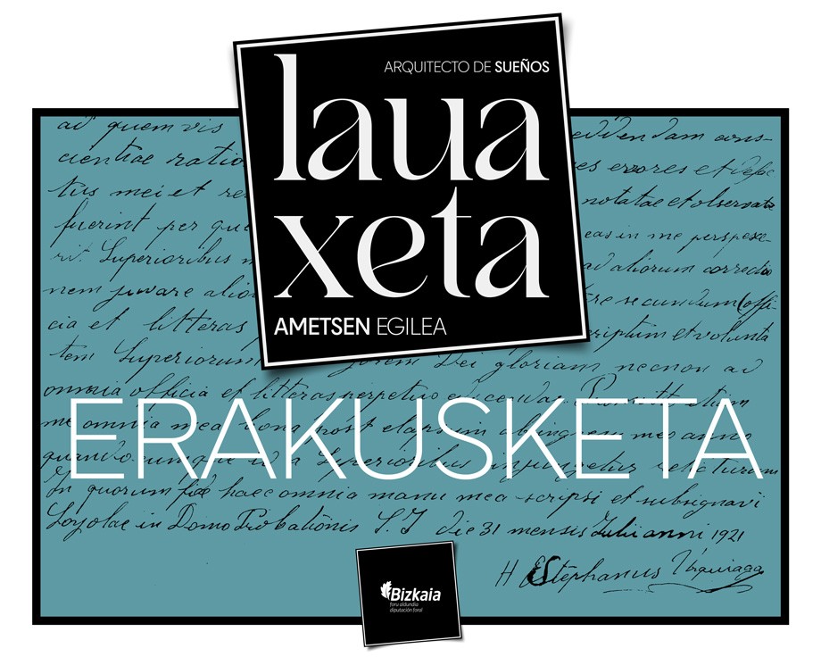 Euskal Abertzaletasunaren Museoa. Erakusketa Lauaxeta. Ametsen egilea